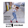 Kiesza _Hideaway - Gio' Damiani Remix 2022
