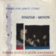 Simple Minds - Theme For Great Cities (Tommy Stocca Slow Extended)