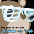 Xam - Lockdown my People (Kanye West vs. Missy Elliott)