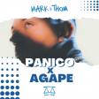 Panico X Agape [Mark&Thom Mashup]