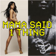 Mama Said 1 Thing (LL Cool J vs Amerie)