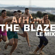 Athom - The Blaze - Le mix