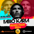 FABIO KARIA - REMIX PACK 2024 - 35 FULL EXTENDED FREE DOWNLOAD ⬇️PLAYLIST + LINK⬇️