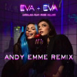 Annalisa feat. Rose Villain - Eva + Eva (Andy Emme Remix)