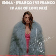Emma - Apnea (Franco I Vs Franco IV Age Of Love Mix)