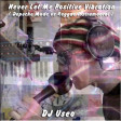 DJ Useo - Never Let Me Positive Vibration ( Depeche Mode vs LionRiddims )