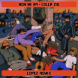 Non mi va (Lopez unofficial remix) - Colla Zio [Sanremo 2023]