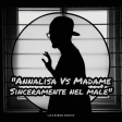 Annalisa Vs Madame - Sinceramente nel Male (Luca Rubino Mashup)