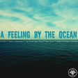 A Feeling By The Ocean (DNCE/ J. Timberlake/ Black Eyed Peas/ Fleur East/ A. Franklin/ Boston)