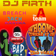 DJFirth: Whoomp There's The A-Team (Tag Team vs Kastra vs Breach vs David Guetta & Showtek)