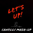 Let's Up! (Canelli mash-up)