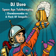 DJ Useo - Space Age Tubthumping ( Chumbawamba vs A Flock Of Seagulls )