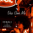 Via Con Me - DJ Roby J feat L.Catalano (Trib Remix)