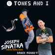 Tones and I - Dance Monkey (Joseph Sinatra House Remix 2020)