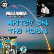 Mazanga Von Badman - Whitey On The Moon (The Police vs Gil Scott Heron)128
