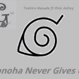 Konoha Never Gives Up (Rick Astley vs Toshiro Masuda)