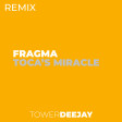 Toca's Miracle (2022 Tower Remix)