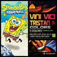 R.J.dj Spongebob Colors Bootleg . Spongebob SquarePants ThemeSong.ViniVici & Tristan &Avalon